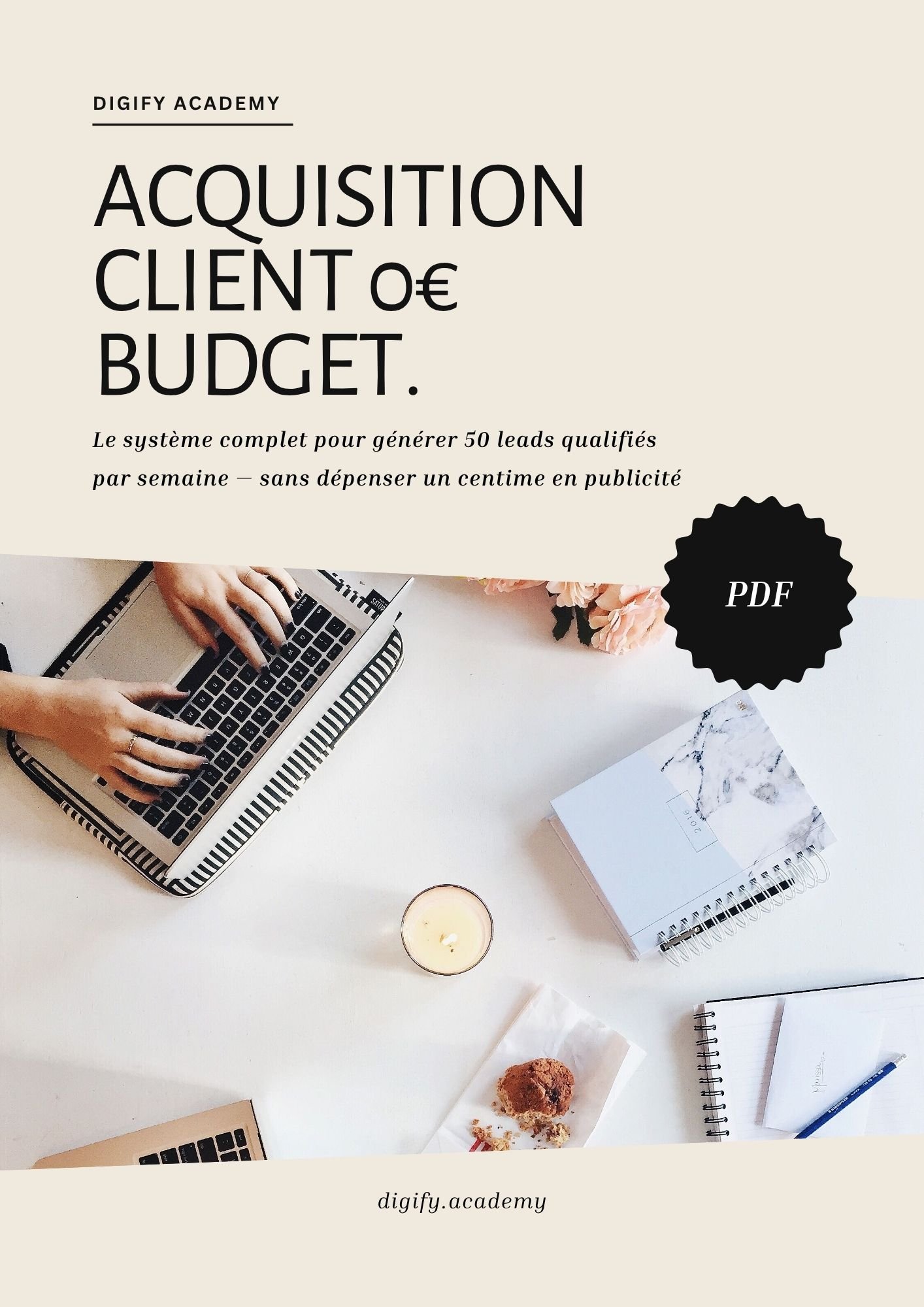 Acquisition Client 0€ Budget — Le système complet